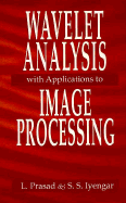 Wavelet Analysis with Applications to Image Processing