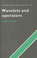 Wavelets and Operators: Volume 1