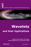 Wavelets and Their Applications