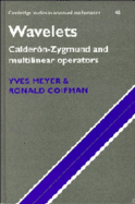 Wavelets: Calder�n-Zygmund and Multilinear Operators