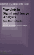 Wavelets in Signal and Image Analysis: From Theory to Practice