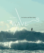 Waves: Pro Surfers and Their World