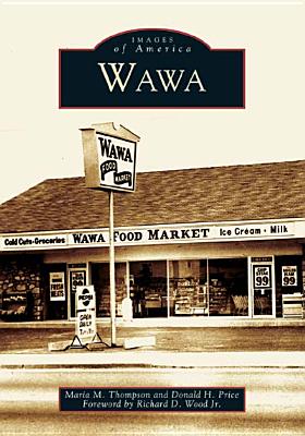 Wawa - Thompson, Maria M, and Price, Donald H