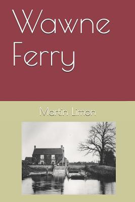 Wawne Ferry - Limon, Martin
