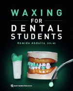 Waxing for Dental Students