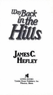 Way Back in the Hills
