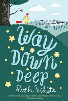 Way Down Deep - White, Ruth, PhD, MPH, MSW