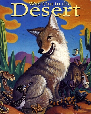 Way Out in the Desert - Marsh, T J, and Ward, Jennifer