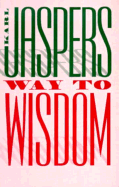 Way to Wisdom: An Introduction to Philosophy