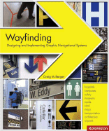 Wayfinding: Designing and Implementing Graphic Navigational Systems