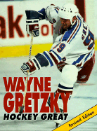 Wayne Gretzky: Hockey Great - Raber, Thomas R