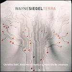 Wayne Siegel: Terra