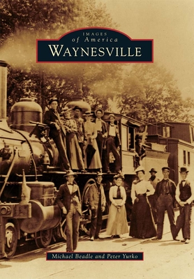 Waynesville - Beadle, Michael, and Yurko, Peter