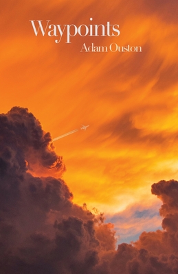 Waypoints - Ouston, Adam