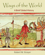 Ways of the World: A Brief Global History
