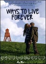 Ways to Live Forever