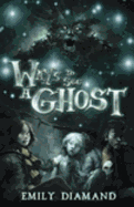 Ways to See a Ghost