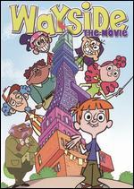 Wayside: The Movie