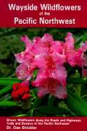 Wayside Wildflowers of the Pacific Northwest
