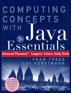 Wcs Computing Concepts W/Java Essentials: Advnced Placement Study Guide