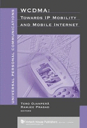 WDCMA: Towards IP Mobility and Mobile Internet