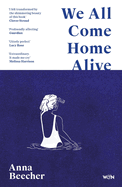 We All Come Home Alive: A Life in Shocks