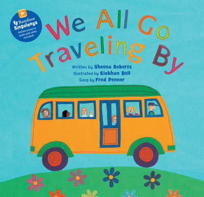 We All Go Traveling by - Roberts, Sheena, and Penner, Fred (Performed by)