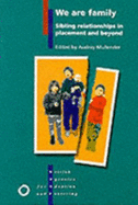 We are Family: Sibling Relationships in Placement and Beyond