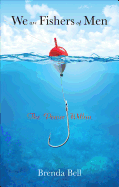 We Are Fishers of Men: The Power Within