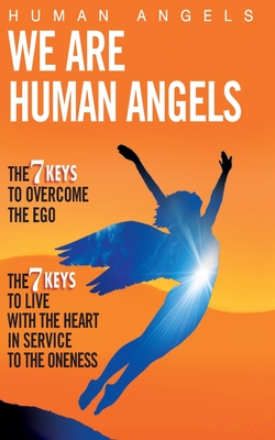 We are Human Angels - Wilkins, Ross (Translated by), and Angels, Human