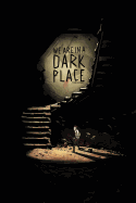 We Are in a Dark Place