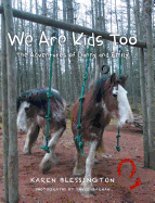 We Are Kids Too: The Adventures of Danny and Emily