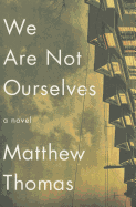 We Are Not Ourselves