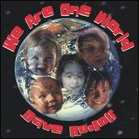 We Are One World - Dave Rudolf