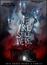 We Are Still Here