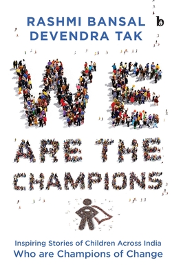We are The Champions - Bansal, Rashmi