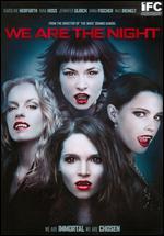 We Are the Night