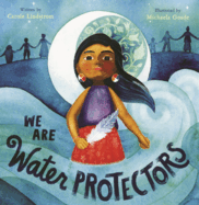 We Are Water Protectors