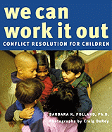 We Can Work It Out: Conflict Resolution for Children