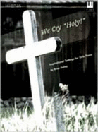 We Cry Holy! Keyboard Book
