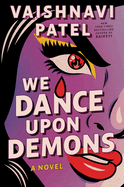 We Dance Upon Demons