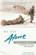 We Die Alone