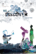 We Discover