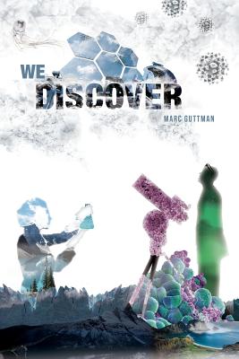 We Discover - Guttman, Marc (Editor), and Mercado, Steven (Cover design by)