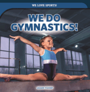 We Do Gymnastics!