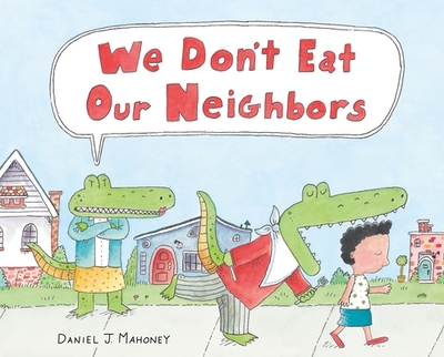 We Don't Eat Our Neighbors - 