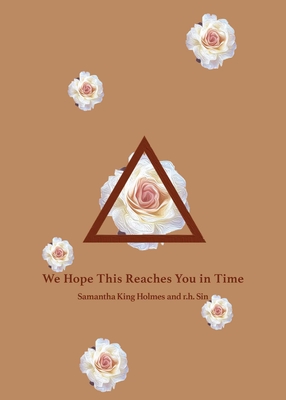 We Hope This Reaches You in Time - Sin, R H, and King, Samantha