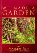 WE MADE A GARDEN