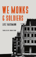 We Monks & Soldiers