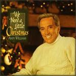 We Need a Little Christmas